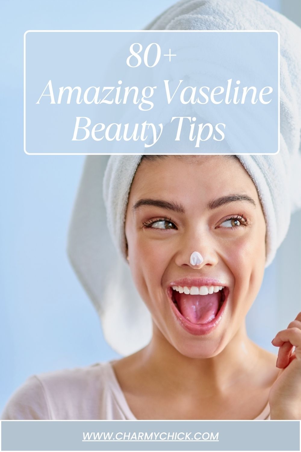 Vaseline Beauty Tips
