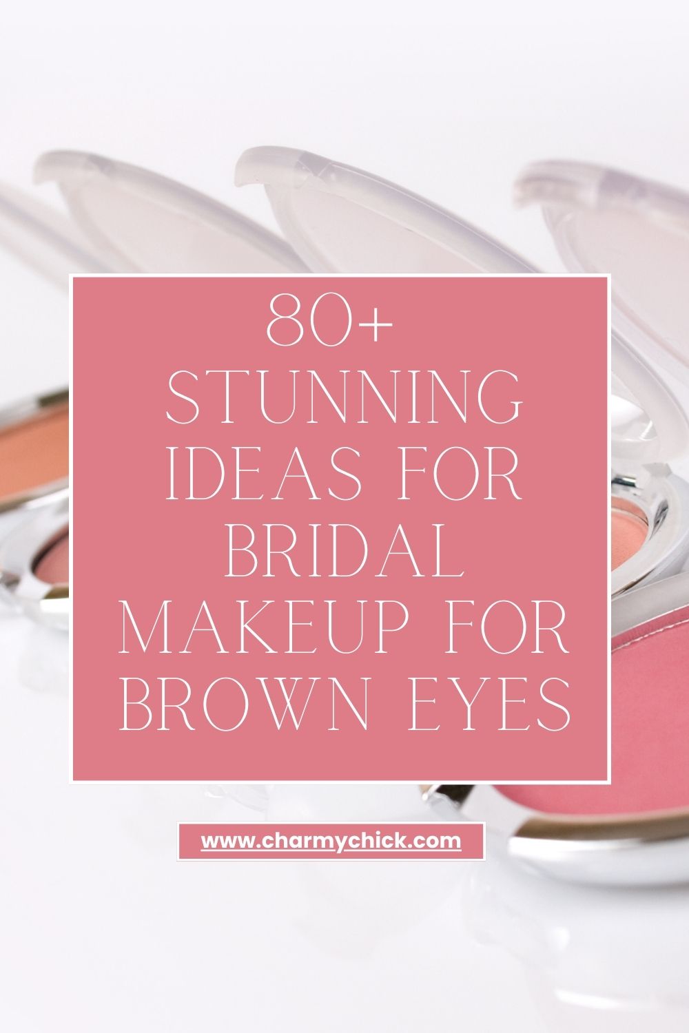 Bridal Makeup for Brown Eyes