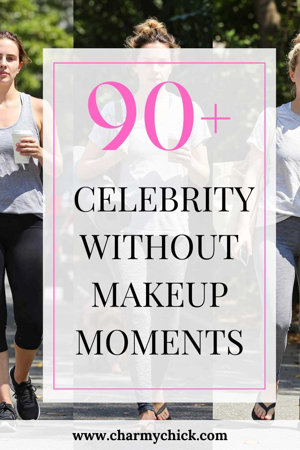 Celebrity Without Makeup